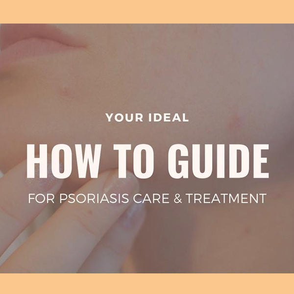 How to guide for Psoriasis care and Treatment!